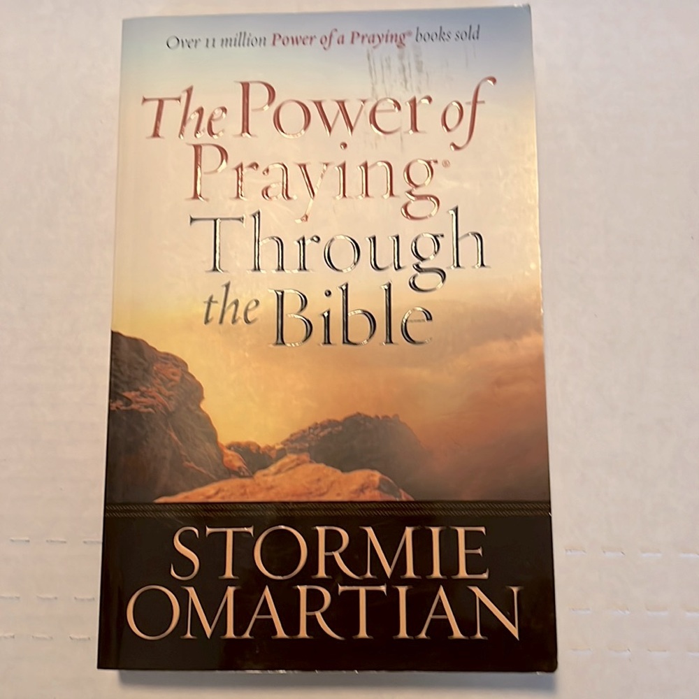 The Power of Praying Through the Bible by Stormie Omartian